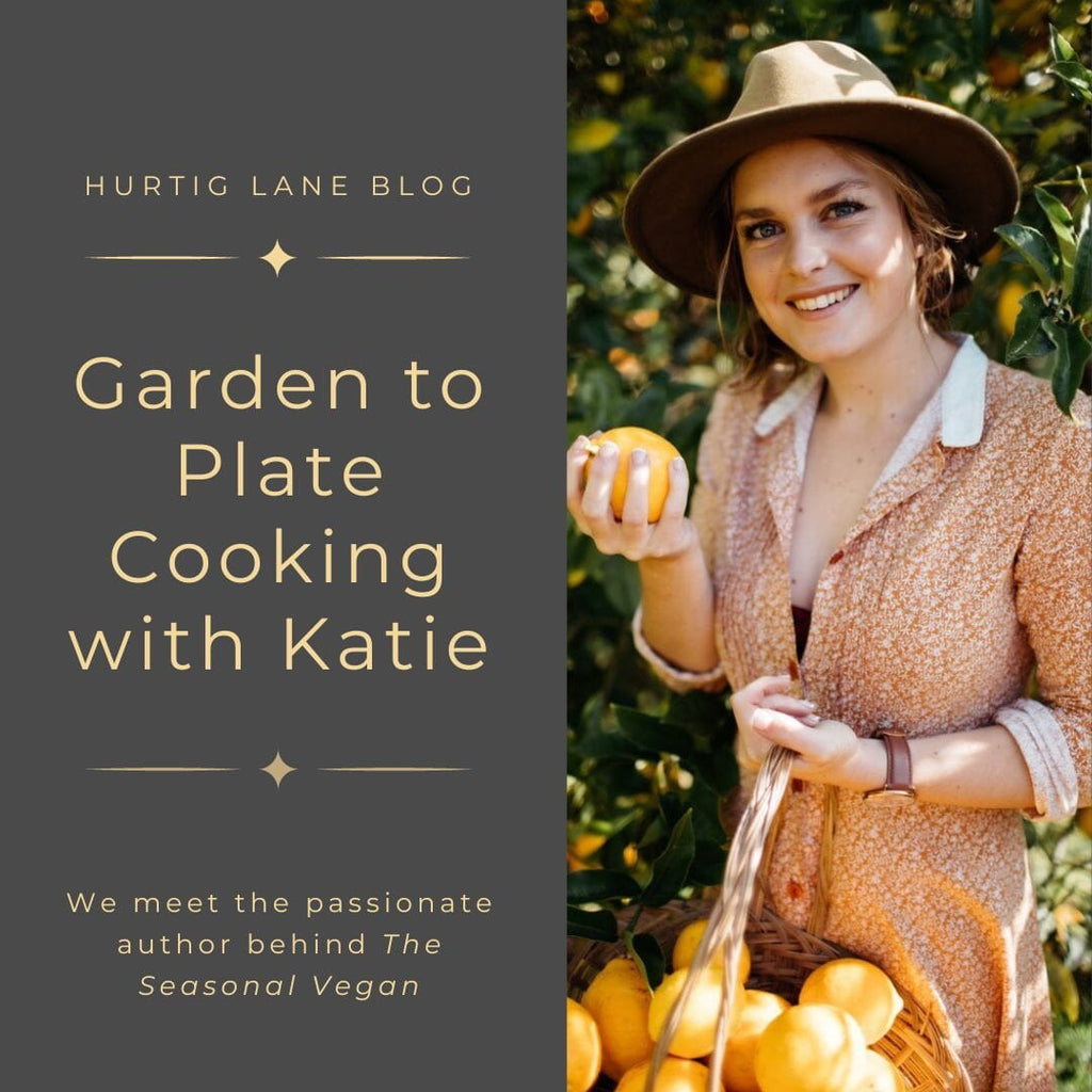 Garden to Plate Vegan Cooking with Katie from Olive Wood Vegan